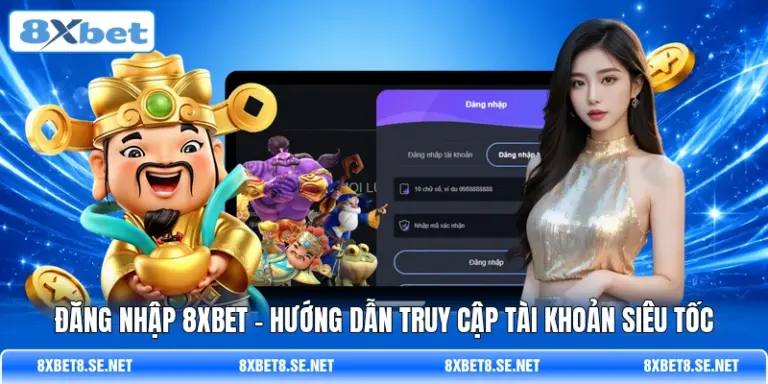 dang nhap 8xbet huong dan truy cap tai khoan sieu toc 1